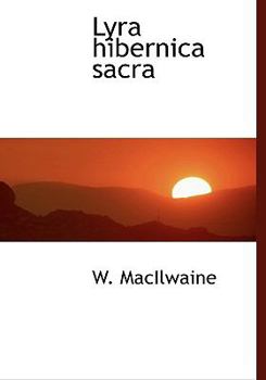 Paperback Lyra Hibernica Sacra [Large Print] Book