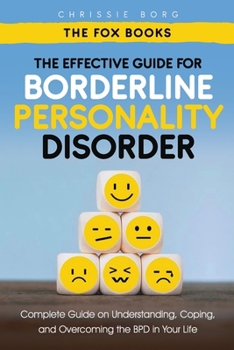 Paperback The Effective Guide for Borderline Personality Disorder Book