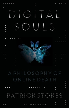 Hardcover Digital Souls: A Philosophy of Online Death Book