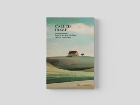 Paperback Called Home:: Embracing Your Call as a Service Missionary Book