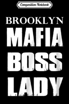 Composition Notebook: Brooklyn Mafia Boss Lady Italian Family s Journal/Notebook Blank Lined Ruled 6x9 100 Pages