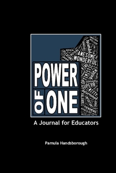 Paperback The Power of One: A Journal for Educators Book