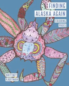 Paperback Finding Alaska Again: Artistic Images of Aquatic Creatures... To Color! Book