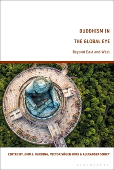 Hardcover Buddhism in the Global Eye: Beyond East and West Book