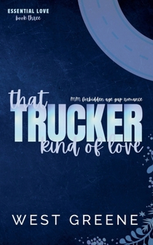 That Trucker Kind of Love (Essential Love)