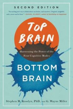 Paperback Top Brain, Bottom Brain: Harnessing the Power of the Four Cognitive Modes Book