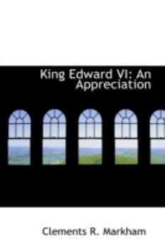 King Edward Vi : An Appreciation