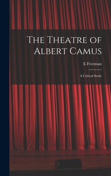 Hardcover The Theatre of Albert Camus: a Critical Study Book