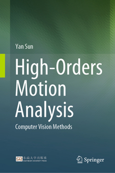 Hardcover High-Orders Motion Analysis: Computer Vision Methods Book