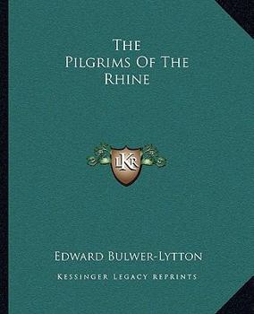 Paperback The Pilgrims Of The Rhine Book