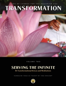 Paperback Serving the Infinite: 86 Transformational Kriyas and Meditations Book