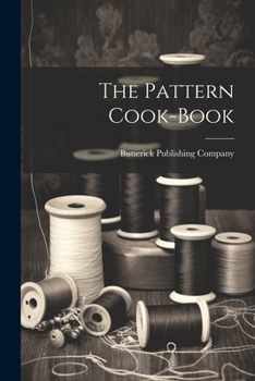 Paperback The Pattern Cook-book Book