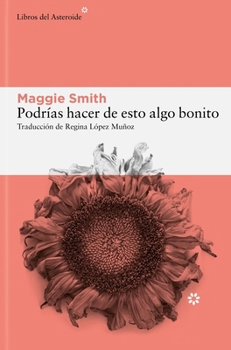 Paperback Podrias Hacer de Esto Algo Bonito [Spanish] Book