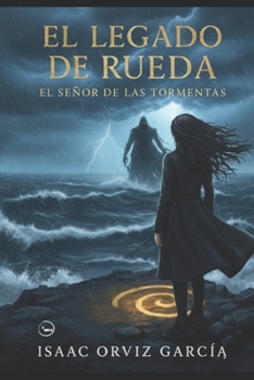 Paperback El Legado de Rueda: El Señor de las Tormentas [Spanish] Book