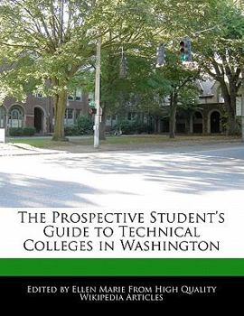 Paperback The Prospective Student's Guide to Technical Colleges in Washington Book