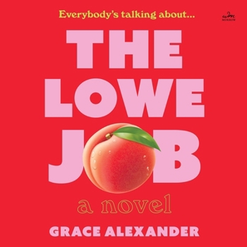 The Lowe Job: A Novel