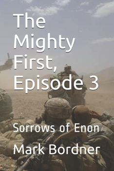 Paperback The Mighty First, Episode 3: Sorrows of Enon Book