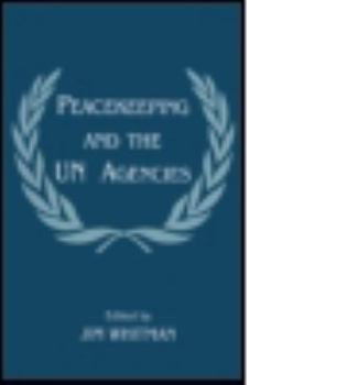 Paperback Peacekeeping and the UN Agencies Book