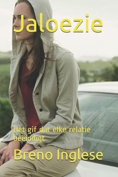 Paperback Jaloezie: Het gif dat elke relatie beëindigt [Dutch] Book