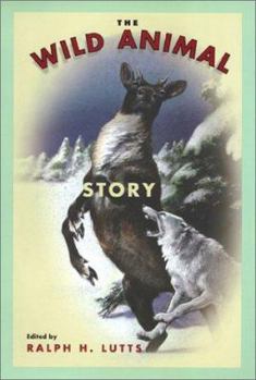Wild Animal Story Cl (Animals Culture And Society) - Book  of the Animals, Culture, and Society