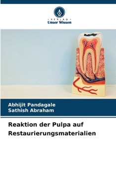 Paperback Reaktion der Pulpa auf Restaurierungsmaterialien [German] Book