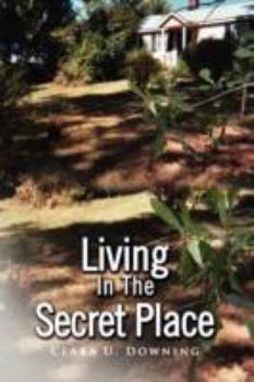 Paperback Living In The Secret Place Book