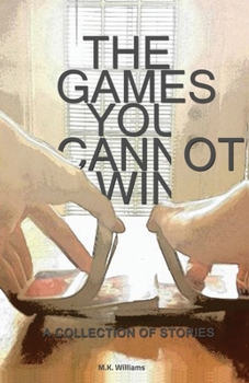 Paperback The Games You Cannot Win Book