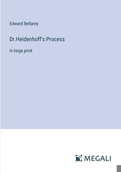 Paperback Dr.Heidenhoff's Process: in large print Book