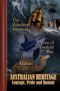 Paperback Australian Heritage - Courage, Pride and Honour Book