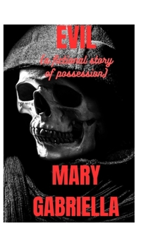 Paperback Evil: A fictional story of possession Book