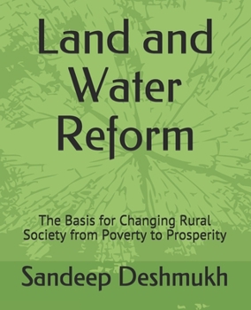 Paperback Land and Water Reform: The Basis for Changing Rural Society from Poverty to Prosperity Book