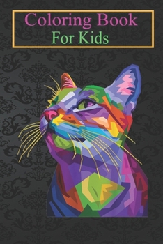 Coloring Book For Kids: Colorful Cute cat Geometric Kitten pop art style Idea Animal Coloring Book: For Kids Aged 3-8 (Fun Activities for Kids)