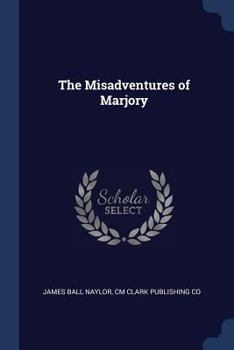 Paperback The Misadventures of Marjory Book