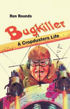 Paperback Bugkiller: a Cropduster's Life Book