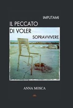 Hardcover Imputami il peccato di voler sopravvivere [Italian] Book