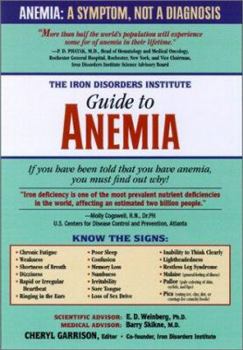 Paperback The Iron Disorders Institute Guide to Anemia Book