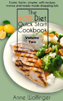 Paperback The HCG Diet Quick Start Cookbook: Volume Two Book