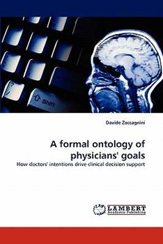 Paperback A formal ontology of physicians' goals Book