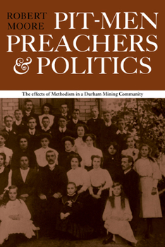 Paperback Pitmen Preachers and Politics Book