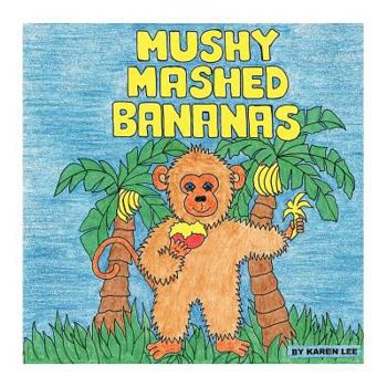 Paperback Mushy Mashed Bananas Book