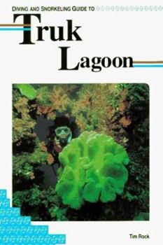 Paperback Diving and Snorkeling Guide to Truk Lagoon Book