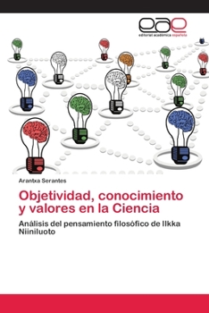 Paperback Objetividad, conocimiento y valores en la Ciencia [Spanish] Book