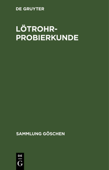 L�trohrprobierkunde: Mineraldiagnose Mit L�trohr Und T�pfelreaktion