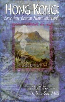 Paperback Hong Kong: Somewhere Between Heaven and Earth Book