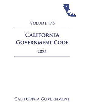 Paperback California Government Code [GOV] 2021 Volume 1/8 Book