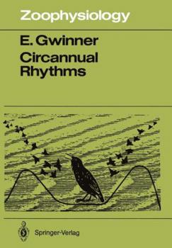 Paperback Circannual Rhythms: Endogenous Annual Clocks in the Organization of Seasonal Processes Book