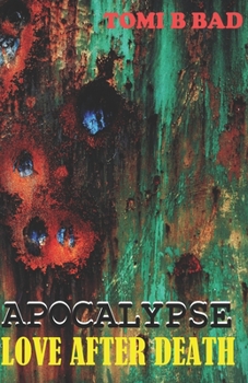 Paperback Apocalypse: Love After Death Book
