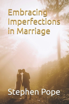 Paperback Embracing Imperfections in Marriage Book