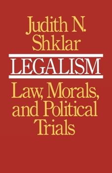 Paperback Legalism: Law, Morals, and Political Trials Book