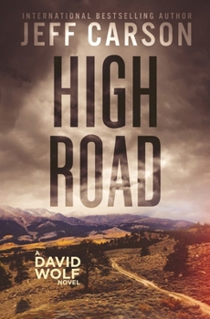 High Road - Book #15 of the David Wolf